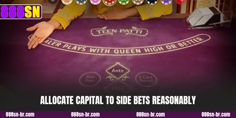 Allocate capital to side bets reasonably