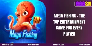 Mega Fishing