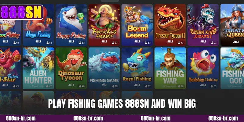 Play fishing games 888SN and win big