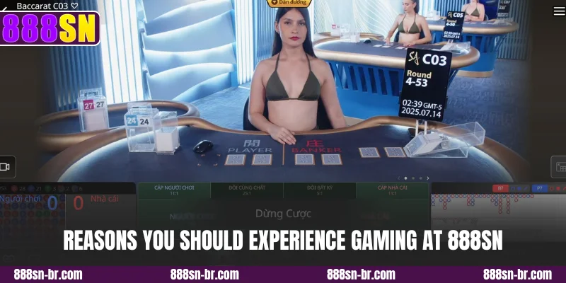 Reasons you should experience gaming at 888SN
